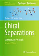 Gerhar K E Scriba, Gerhard K E Scriba, Gerhard Scriba, Gerhard K. E. Scriba - Chiral Separations