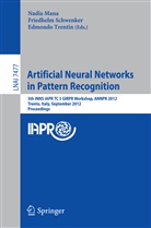 Nadia Mana, Friedhel Schwenker, Friedhelm Schwenker, Edmondo Trentin - Artificial Neural Networks in Pattern Recognition