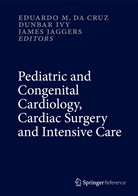 Eduardo da Cruz, Eduardo M. da Cruz, Eduardo Da Cruz, Eduardo M. Da Cruz, Ivy Dunbar, Ivy Dunbar-Davy... - Pediatric and Congenital Cardiology, Cardiac Surgery and Intensive Care, 6 Pts.