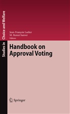 Jean-FranÃ§ois Laslier, Jean-Françoi Laslier, Jean-François Laslier, Remzi Sanver, Remzi Sanver, M. Remzi Sanver - Handbook on Approval Voting