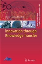 Robert J Howlett, Robert J. Howlett, Rober J Howlett, Robert J Howlett - Innovation through Knowledge Transfer
