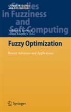 Weldo A Lodwick, Weldon A Lodwick, Kacprzyk, Kacprzyk, Janusz Kacprzyk, Weldon A. Lodwick - Fuzzy Optimization