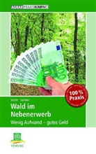 Frank Setzer, Karste Spinner, Karsten Spinner - Wald im Nebenerwerb