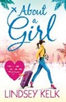 Lindsey Kelk, Kelk Lindsey - About a Girl