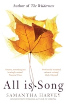 Samantha Harvey, Harvey Samantha - All is Song