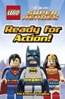 DK, Victoria Taylor, Taylor Victoria - Lego DC Super Heroes Ready for Action!
