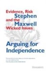 Owen Dudley Edwards, Stephen Maxwell - Arguing for Independence