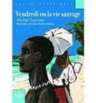 Michel Tournier, Tournier Michel - Vendredi ou La vie sauvage