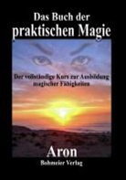 Aron - Das Buch der praktischen Magie