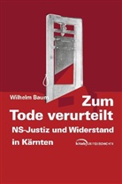 Wilhelm Baum - Zum Tode verurteilt