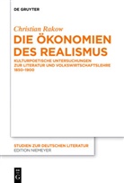Christian Rakow - Die Ökonomien des Realismus