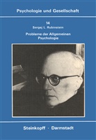 S L Rubinstein, S. L. Rubinstein, S.L. Rubinstein - Probleme der Allgemeinen Psychologie