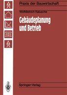 Wolfdietrich Kalusche - Gebäudeplanung und Betrieb