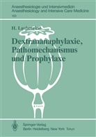 Heinz Laubenthal - Dextrananaphylaxie, Pathomechanismus und Prophylaxe