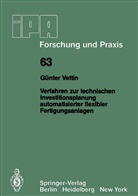 G Vettin, G. Vettin - Verfahren zur technischen Investitionsplanung automatisierter flexibler Fertigungsanlagen
