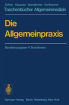 Brandlmeier, P Brandlmeier, P. Brandlmeier - Die Allgemeinpraxis