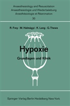 Rudolf Frey, Miklo Halmagyi, Miklos Halmagyi, K. Lang, K Lang u a, G. Thews - Hypoxie