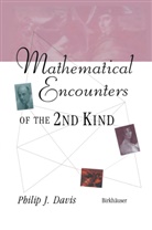 Philip J Davis, Philip J. Davis - Mathematical Encounters of the Second Kind