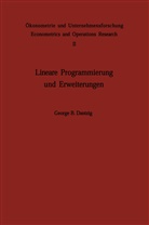 G B Dantzig, G. B. Dantzig, A. Jaeger - Lineare Programmierung und Erweiterungen
