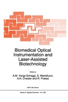 Arthur N. Chester, Martellucci, S Martellucci, S. Martellucci, Arthur N Chester et al, R. Pratesi... - Biomedical Optical Instrumentation and Laser-Assisted Biotechnology