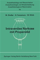 W Wirth, W. Wirth, Yamamura, H Yamamura, H. Yamamura, M. Zindler - Intravenöse Narkose mit Propanidid
