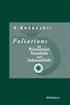 Vladimir Rovenski - Foliations on Riemannian Manifolds and Submanifolds