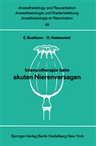 Buchborn, E Buchborn, E. Buchborn, HEIDENREICH, Heidenreich, O. Heidenreich - Intensivtherapie beim akuten Nierenversagen