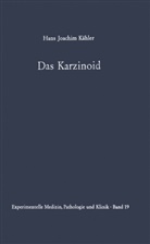 H J Kähler, H. J. Kähler - Das Karzinoid