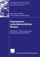 Lwowski, Lwowski, Hans-Jürgen Lwowski, Hans-Bern Schäfer, Hans-Bernd Schäfer - Konsequenzen wirtschaftsrechtlicher Normen