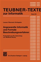 Georg Lausen, Andrea Oberweis, Andreas Oberweis, Gunter Schlageter - Angewandte Informatik und Formale Beschreibungsverfahren