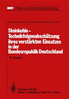 Coenen, R Coenen, R. Coenen - Steinkohle-Technikfolgenabschätzung ihres verstärkten Einsatzes in der Bundesrepublik Deutschland