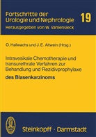 J E Altwein, J. E. Altwein, J.E. Altwein, Hallwachs, O Hallwachs, O. Hallwachs - Intravesikale Chemotherapie und transurethrale Verfahren zur Behandlung und Rezidivprophylaxe des Blasenkarzinoms