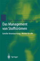 Claudi Engelhardt, Claudia Engelhardt, Henning Friege, Karl O. Henseling, Karl Otto Henseling, Karl Otto Henseling - Das Management von Stoffströmen