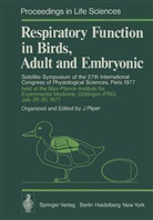 Johanne Piiper, Johannes Piiper - Respiratory Function in Birds, Adult and Embryonic