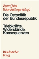 Egber Jahn, Egbert Jahn, Volker Rittberger - Die Ostpolitik der BRD