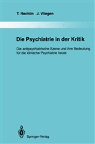 Rechlin, T Rechlin, T. Rechlin, J Vliegen, J. Vliegen - Die Psychiatrie in der Kritik