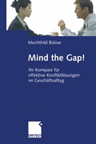 Mechthild Bülow - Mind the Gap!