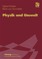 Egber Boeker, Egbert Boeker, Rienk van Grondelle, Rienk van Grondelle - Physik und Umwelt