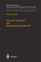 Christian Walter - Vereinte Nationen und Regionalorganisationen