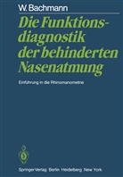 W Bachmann, W. Bachmann - Die Funktionsdiagnostik der behinderten Nasenatmung