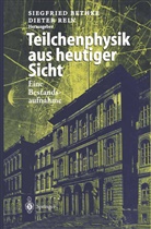 Siegfrie Bethke, Siegfried Bethke, Rein, Rein, Dieter Rein - Teilchenphysik aus heutiger Sicht