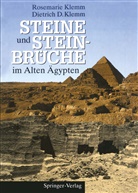 Dietrich D Klemm, Dietrich D. Klemm, Rosemari Klemm, Rosemarie Klemm - Steine und Steinbrüche im Alten Ägypten