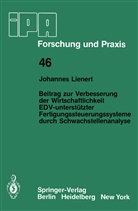J Lienert, J. Lienert - Beitrag zur Verbesserung der Wirtschaftlichkeit EDV-unterstützter Fertigungssteuerungssysteme durch Schwachstellenanalyse