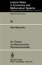 O Moeschlin, O. Moeschlin - Zur Theorie von Neumannscher Wachstumsmodelle