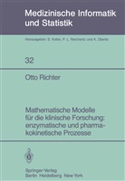 Otto Richter - Mathematische Modelle für die klinische Forschung: enzymatische und pharmakokinetische Prozesse