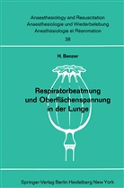 H Benzer, H. Benzer - Respiratorbeatmung und Oberflächenspannung in der Lunge