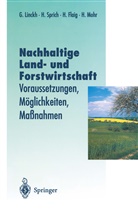 Holger Flaig, Holger u a Flaig, Dr. Günther Linckh, Günthe Linckh, Günther Linckh, Hans Mohr... - Nachhaltige Land- und Forstwitschaft