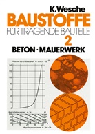 Karlhans Wesche - Baustoffe für tragende Bauteile