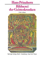 H Prinzhorn, H. Prinzhorn, Hans Prinzhorn - Bildnerei der Geisteskranken