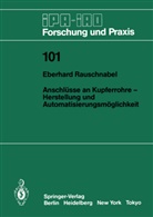 Eberhard Rauschnabel - Anschlüsse an Kupferrohre   Herstellung und Automatisierungsmöglichkeit